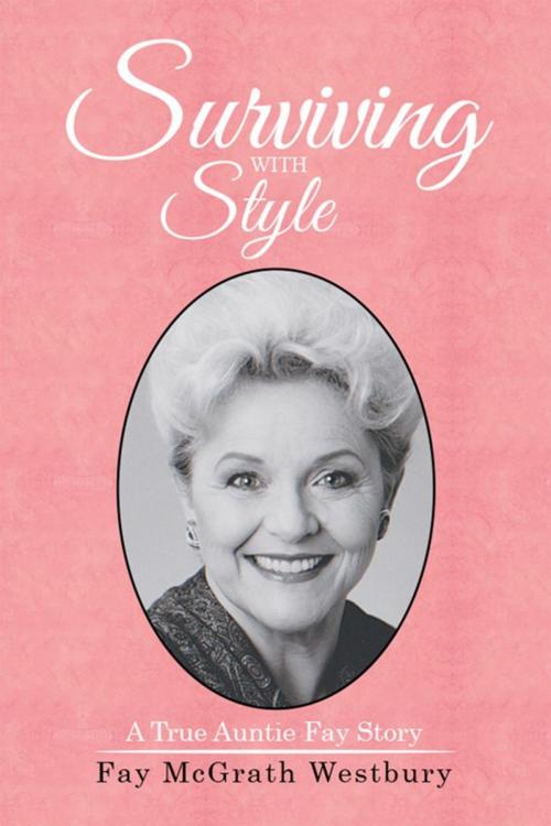 Cover of the book Surviving with Style by Fay McGrath Westbury, Xlibris US