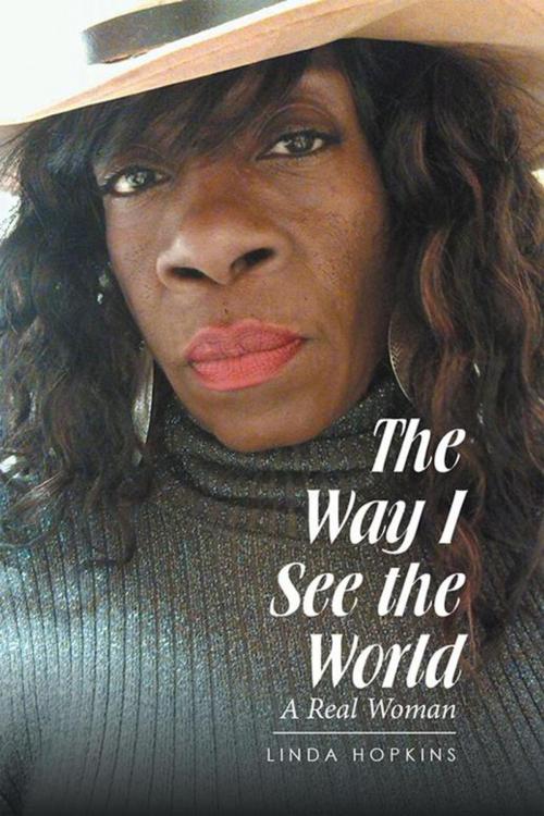 Cover of the book The Way “I” See the World by Linda Hopkins, Xlibris US