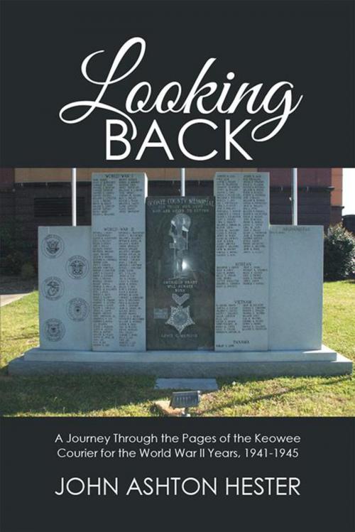 Cover of the book Looking Back by John Ashton Hester, Xlibris US
