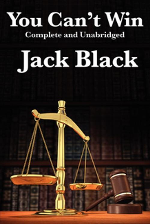 Cover of the book You Can’t Win by Jack Black, Wilder Publications, Inc.