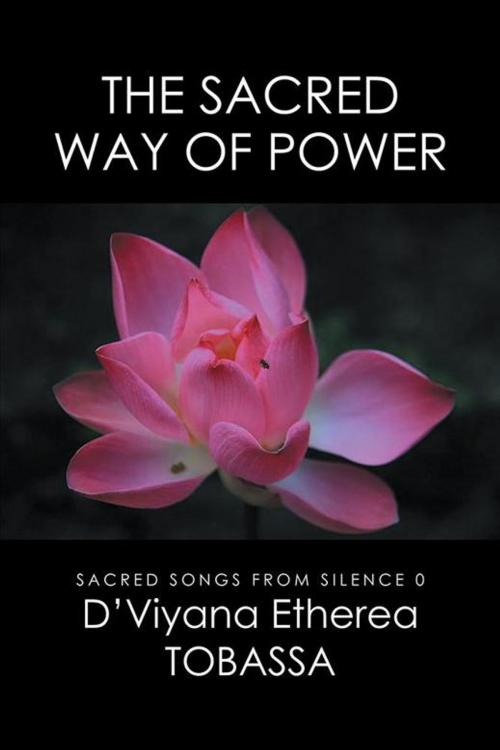 Cover of the book The Sacred Way of Power by Dewi Viyana Etherea, Xlibris US