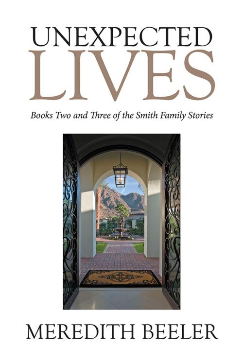 Cover of the book Unexpected Lives by Meredith Beeler, Xlibris US