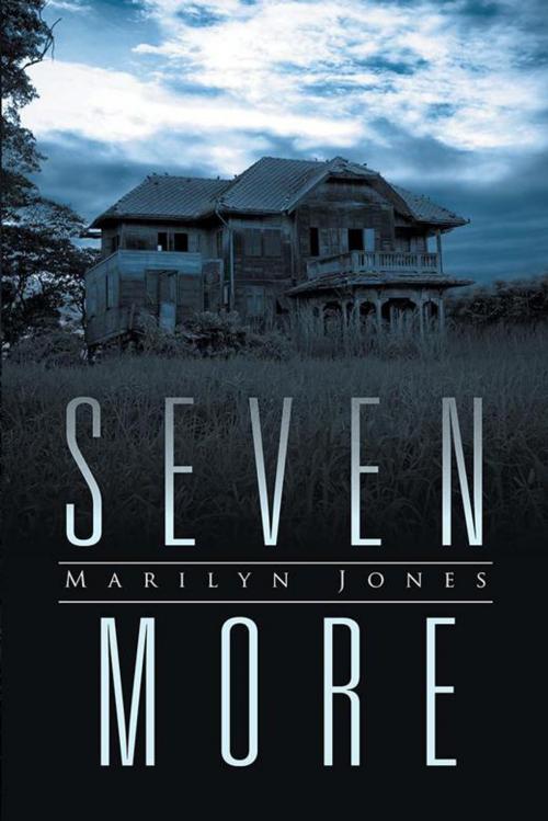 Cover of the book Seven More by Marilyn Jones, Xlibris US