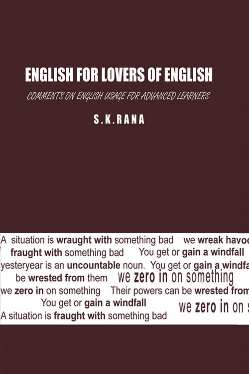 Cover of the book English for Lovers of English by S.K. Rana, Xlibris US