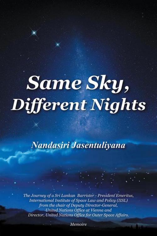 Cover of the book Same Sky, Different Nights by Nandasiri Jasentuliyana, AuthorHouse