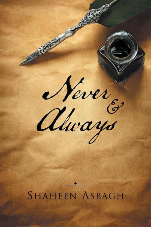 Cover of the book Never & Always by Shaheen Asbagh, AuthorHouse