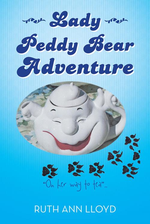 Cover of the book Lady Peddy Bear Adventure by Ruth Ann Lloyd, AuthorHouse