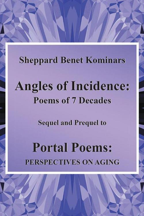 Cover of the book Angles of Incidence by Sheppard Benet Kominars, AuthorHouse