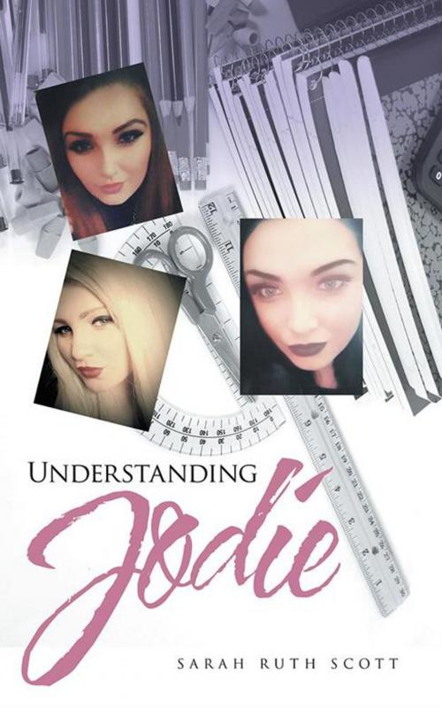 Cover of the book Understanding Jodie by Sarah Ruth Scott, AuthorHouse UK