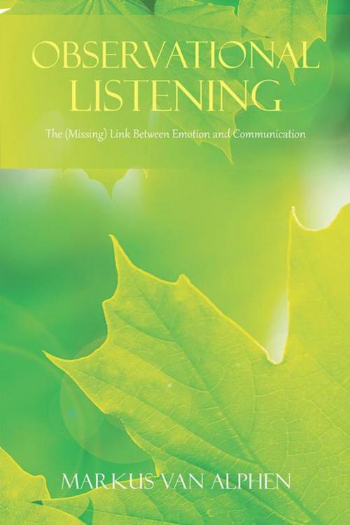 Cover of the book Observational Listening by Markus van Alphen, AuthorHouse UK