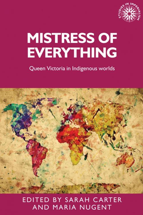 Cover of the book Mistress of everything by , Manchester University Press
