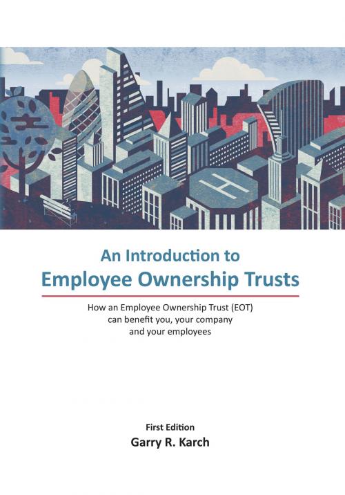 Cover of the book An Introduction to Employee Ownership Trusts by Garry Karch, RM2 Corporate Finance