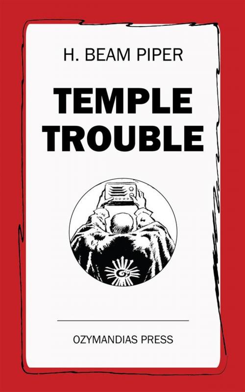Cover of the book Temple Trouble by H. Beam Piper, Ozymandias Press