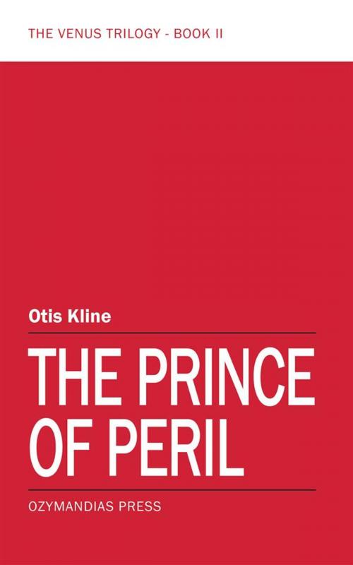 Cover of the book The Prince of Peril by Otis Kline, Ozymandias Press