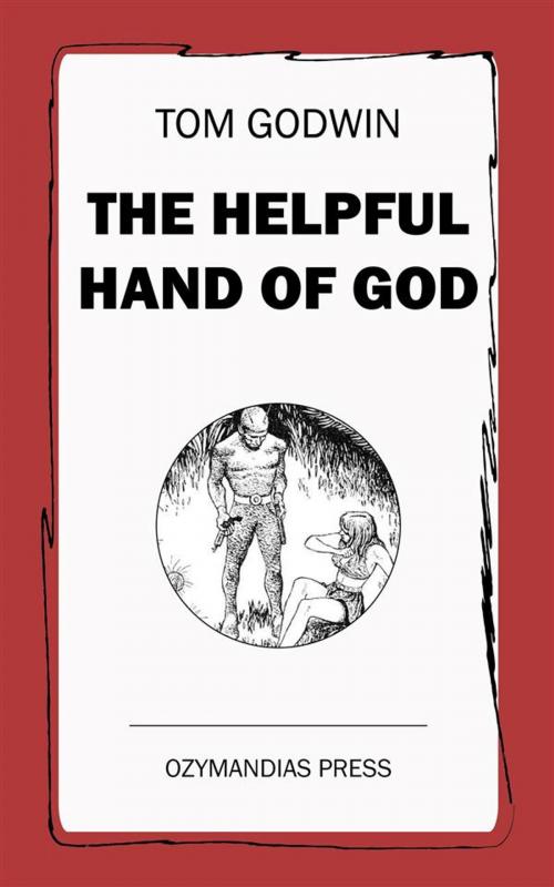 Cover of the book The Helpful Hand of God by Tom Godwin, Amazing Sci-Fi Classics