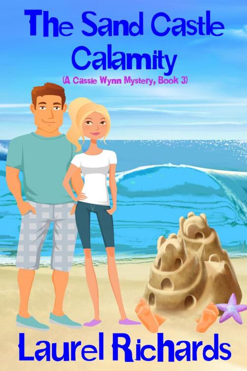 Cover of the book The Sand Castle Calamity by Laurel Richards, Laurel Richards