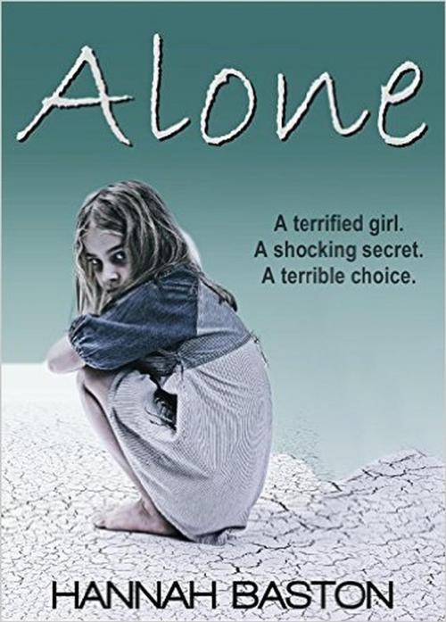 Cover of the book Alone by Hannah Baston, Hannah Baston