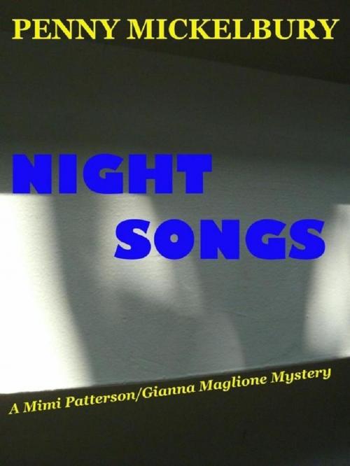 Cover of the book Night Songs by Penny Mickelbury, Penny Mickelbury