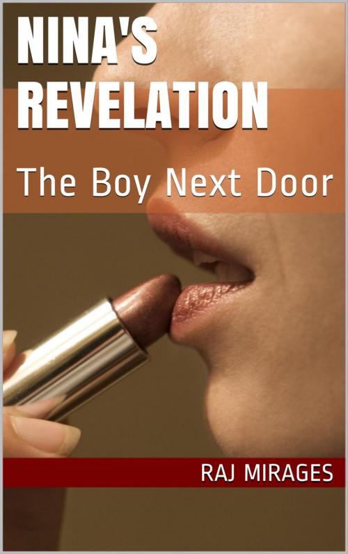 Cover of the book The Boy Next Door by Raj Mirages, Raj Mirages