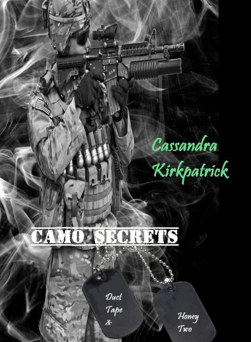 Cover of the book Camo Secrets by Cassandra Kirkpatrick, Cassandra Kirkpatrick