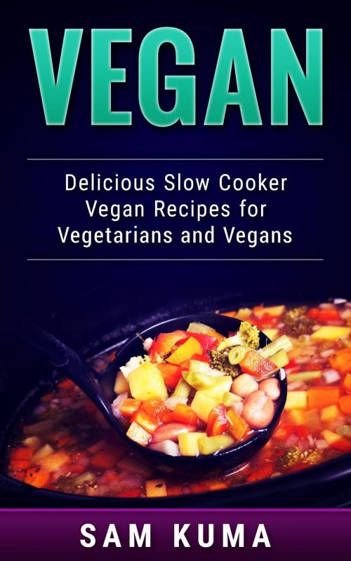 Cover of the book Vegan by Sam Kuma, Abhishek Kumar