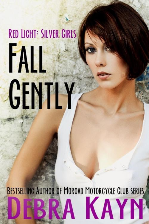 Cover of the book Fall Gently by Debra Kayn, Debra Kayn