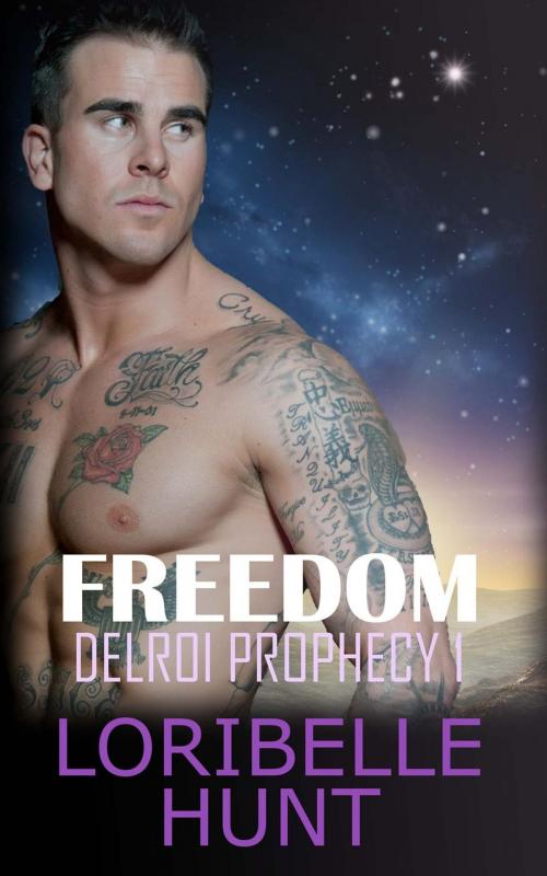 Cover of the book Freedom by Loribelle Hunt, Loribelle Hunt