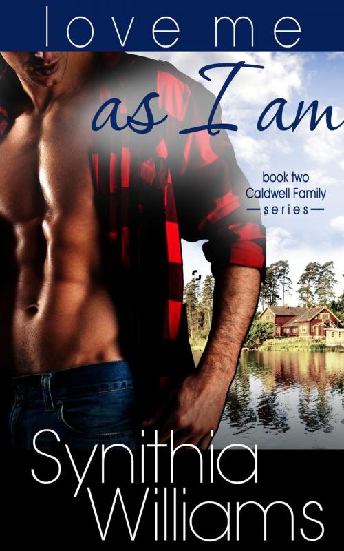 Cover of the book Love Me As I Am by Synithia Williams, Synithia Williams