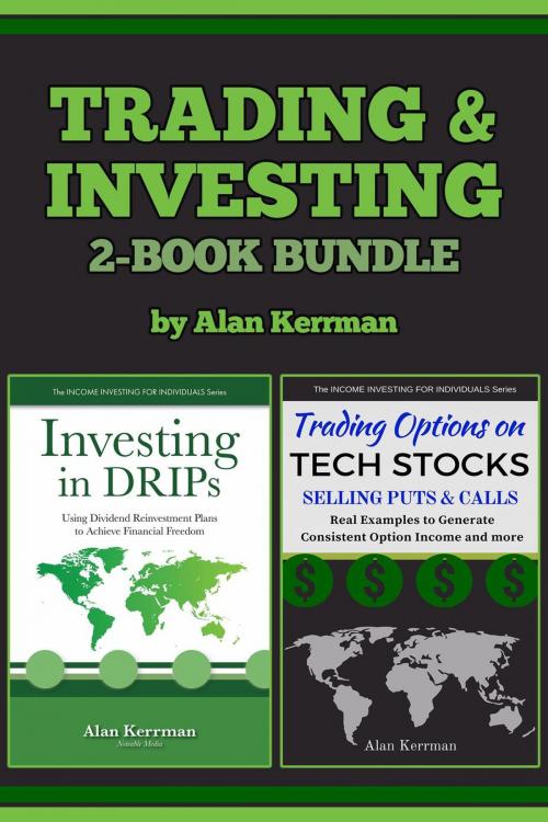 Cover of the book Trading & Investing - 2 Book Bundle by Alan Kerrman, Notable Media