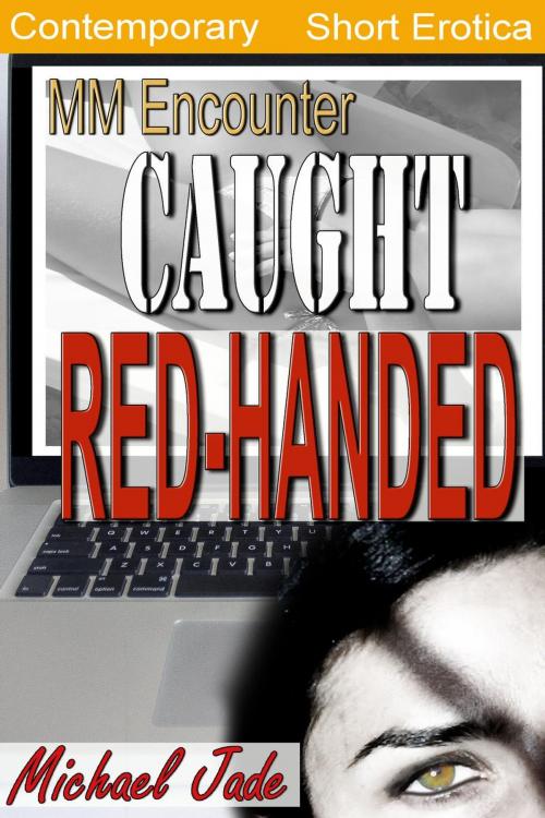 Cover of the book Caught Red Handed by Michael Jade, Michael Jade