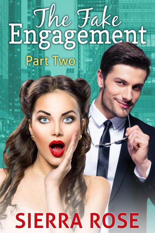 Cover of the book The Fake Engagement by Sierra Rose, Dark Shadows Publishing