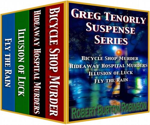 Cover of the book Greg Tenorly Suspense Series Boxed Set by Robert Burton Robinson, Robert Burton Robinson