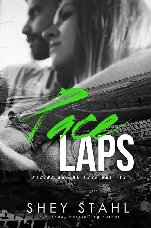 Cover of the book Pace Laps by Shey Stahl, Shey Stahl