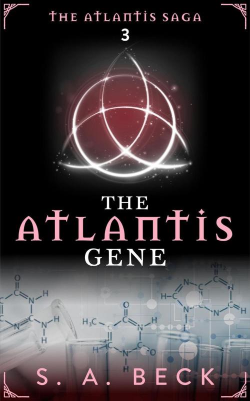 Cover of the book The Atlantis Gene by S.A. Beck, Beck Books