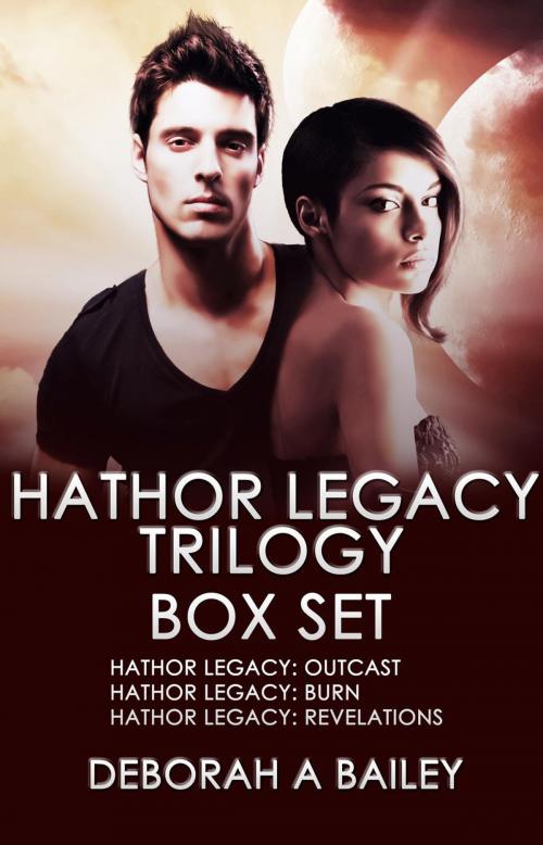 Cover of the book Hathor Legacy Trilogy by Deborah A. Bailey, Bright Street Books