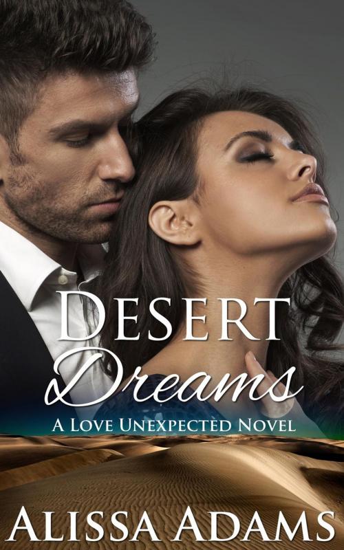 Cover of the book Desert Dreams by Alissa Adams, Aura Publishing, SA