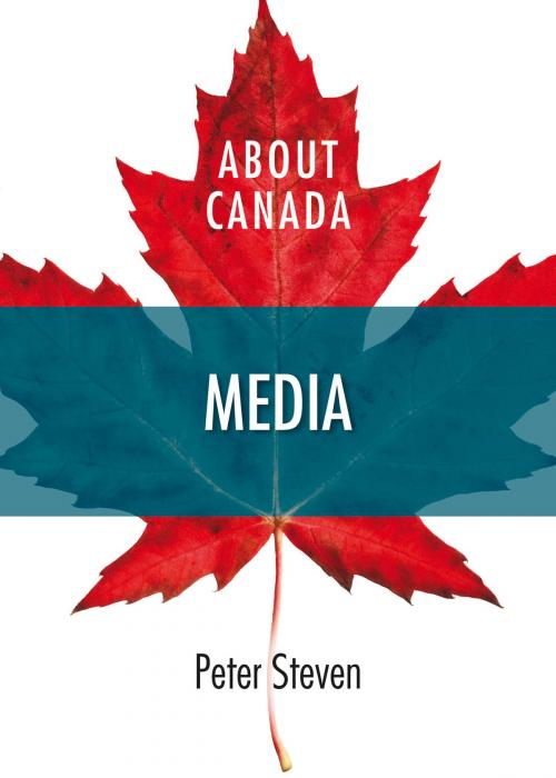 Cover of the book About Canada: Media by Peter Steven, Fernwood Publishing