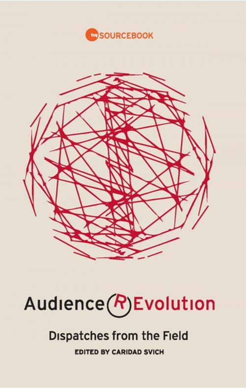 Cover of the book Audience Revolution: Dispatches from the Field by Bill Rauch, Alison Carey, Theatre Communications Group
