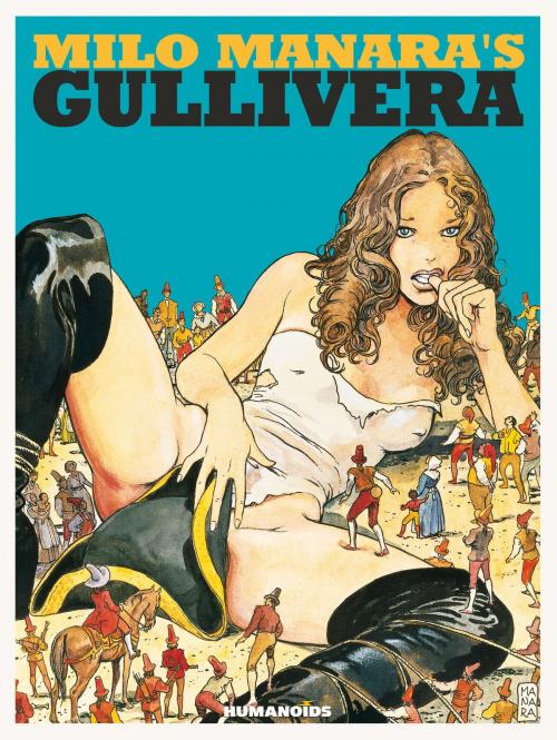 Cover of the book Milo Manara's Gullivera by Milo Manara, Humanoids Inc