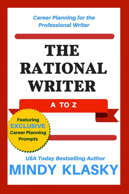 Cover of the book The Rational Writer: A to Z by Mindy Klasky, Book View Cafe