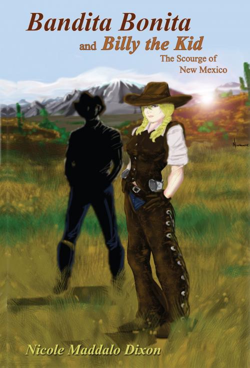 Cover of the book Bandita Bonita and Billy the Kid by Nicole Maddalo Dixon, Sunstone Press