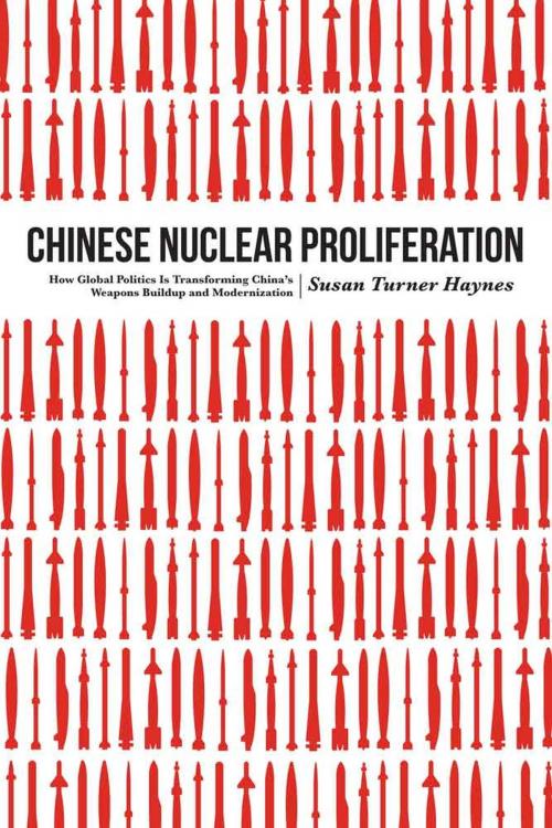 Cover of the book Chinese Nuclear Proliferation by Susan Turner Haynes, Potomac Books