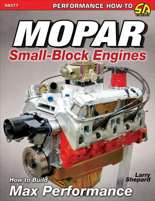 Cover of the book Mopar Small-Blocks by Larry Shepard, CarTech Inc.