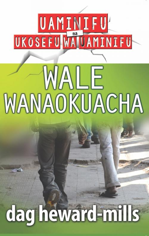 Cover of the book Wale Wanaokuacha by Dag Heward-Mills, Dag Heward-Mills