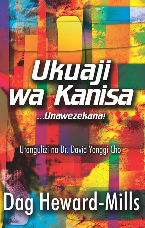 Cover of the book Ukuaji Wa Kanisa by Dag Heward-Mills, Dag Heward-Mills
