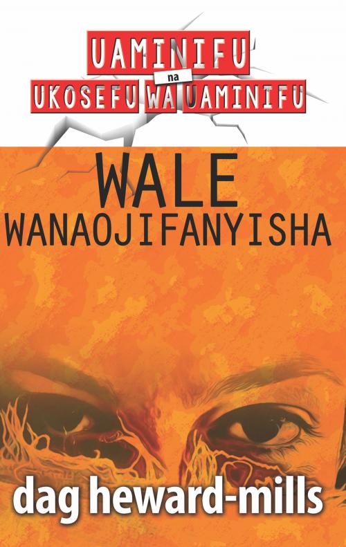 Cover of the book Wale Wanaojifanyisha by Dag Heward-Mills, Dag Heward-Mills
