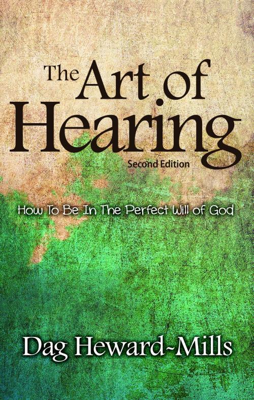 Cover of the book The Art of Hearing by Dag Heward-Mills, Dag Heward-Mills
