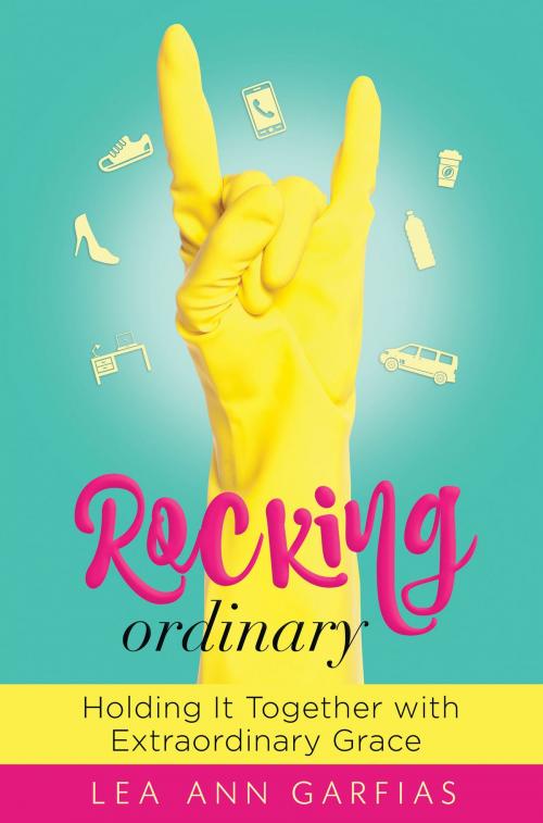 Cover of the book Rocking Ordinary by Lea Ann Garfias, New Leaf Publishing Group, Inc.