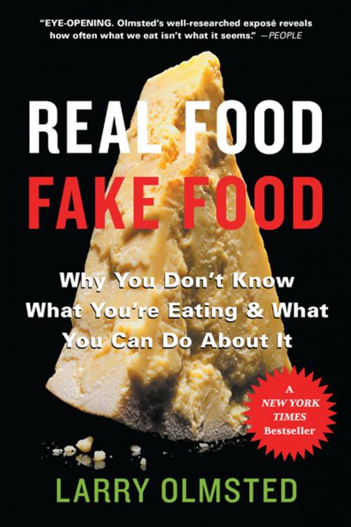 Cover of the book Real Food/Fake Food by Larry Olmsted, Algonquin Books