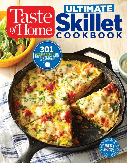 Cover of the book Taste of Home Ultimate Skillet Cookbook by Editors at Taste of Home, Reader's Digest/Taste of Home
